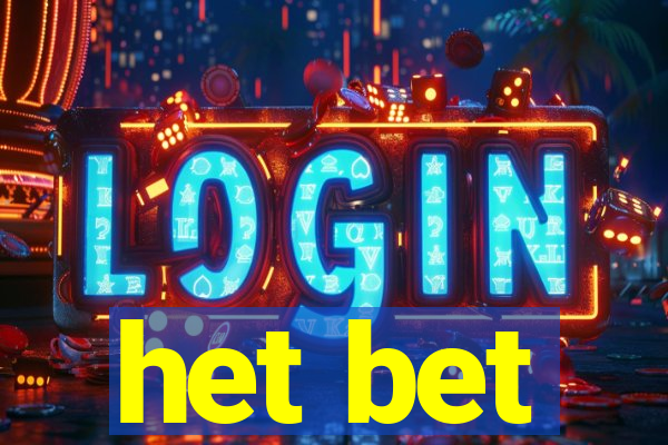 het bet